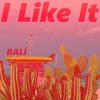 I Like It - Bali