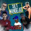 SET MANDELÃO (Explicit) - Dj Kennedy OBraboo&MC Igão&MC Gui Andrade&Mc Gg&Tataa Cordeiro