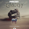 Gwayi - Phreshy