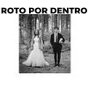 Roto Por Dentro - Blast&Rozas