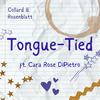 Tongue-Tied (feat. Cara Rose DiPietro) - Collard&Rosenblatt&Cara Rose DiPietro