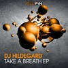 Take A Breath - DJ Hildegard