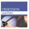 Love Pains (Almighty Definitive Radio Edit) - Obsession