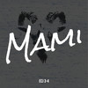 Mami (Explicit) - ECJ 3-4