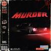 murder (Explicit) - kvns&Kevin Simoes