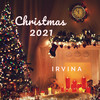 Marry Christmas(Vokal 2021) (Explicit) - Irvina