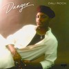 Danger (Explicit) - Dali Rock