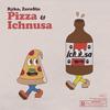 PIZZA & ICHNUSA (feat. ZeroSin) - Ryko&ZeroSin