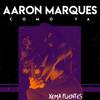 Como Va - Aaron Marques&Xema Fuentes