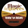 Beatin' Tha Breaks (Freddie Joachim Remix) - Magic in Threes