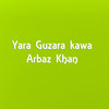 Da Yar Khanda - Arbaz Khan