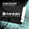 Blade's Edge (Original Mix) - Kenny Palmer