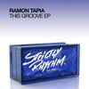 This Groove (Original Mix) - Ramon Tapia