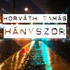 Hányszor - Horváth Tamás