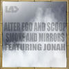 Smoke & Mirrors (Radio Mix) - Alter Ego & Scoop&Jonah&Shepperd Solomon