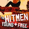 Young & Free (Instrumental Mix) - The Hitmen