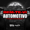 Bem Te Vi Automotivo (Explicit) - Mc Vk Da Vs&MC Fk&Mano Pará&MC Tavinho JP&Tico MC&DJ CR Original&MC Henrique zs&Vitor Cauã da Silva Leal&Franklin da Costa de Sousa&Lucas Da Silva Oliveira&Carlos Henrique Silvestre Mendes&Otavio Henrique Neves Silva&Carlos Eduardo Gomes dos Santos