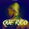 Que Rico - Galaxy Musik&Oluwo&Los pa que arroye