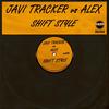 Shift Style (Original Mix) - Javi Tracker&Alex