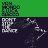 Don't Stop the Dance - Von Mondo&Luca Giacco&Bryan Ferry&Rhett Davies