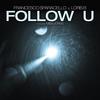 Follow U (Club Mix) - Francesco Sparacello&Loris B&Miss Jones