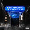 Late Night Text (Explicit) - ZieZie&Ms Banks&Kwengface