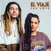 El Viaje - Jah Love&Irie Yute