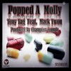 Popped a Molly (Explicit) - Tony Tag&Mack Twon