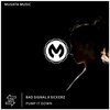 Pump It Down (Original Mix) - Bad Signal&SICKERZ