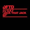 Jack That Jack(feat. Pepper Rose) - DJ S.K.T&Pepper Rose