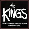 This Beat Goes On (Original Radio Seque) - The Kings