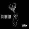 Better Now - Jacoby