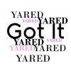 Got It - Yared