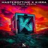 Be Free Again - MasterOfTime&Kirra