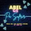 Pa Sufrir (Explicit) - Abel Ge
