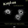 Crash (Original Mix) - Kephee