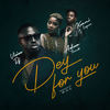 Dey for You - Vision DJ&Adina Thembi&Kuami Eugene