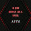 Sin poderte olvidar (Explicit) - Sete