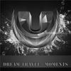 Heart Drops (Original Mix) - Dream Travel