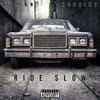 Ride Slow(feat. Kodeine) (Explicit) - Kylynn&Kodeine