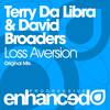 Loss Aversion (Original Mix) - Terry Da Libra&David Broaders