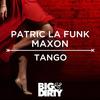 Tango (Original Mix) - Patric La Funk&Maxon (DE)