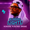 Blinding Lights Arabic Version - VERSÃO PISEIRO - Brazilian Remix Tv&Rachid Aseyakhe