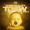 TD4W(Turn Down for What)[feat. E Macck] - Chris Quality&E Macck