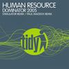Dominator 2005 (Paul Maddox Remix) - Human Resource