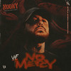 No Mercy (Explicit) - Nooky