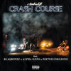 Crash Course (Explicit) - Alpha Ojini&Payper Corleone&Abstraktt&Blaqbonez