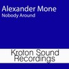 Nobody Around - Alexander Mone