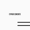 Cypher Concrete (Explicit) - Yiyo Cabrerizo&Xavier Herrera&Seven RKZ&Titos pone el beat&Mih eap&el vity rkz