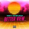 Better View (Explicit) - Young C Tha Bar Spitta